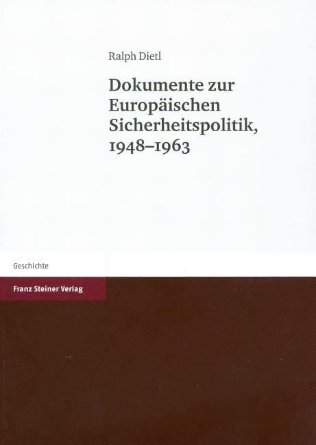 Dokumente Zur Europaischen Sicherheitspolitik, 1948-1963