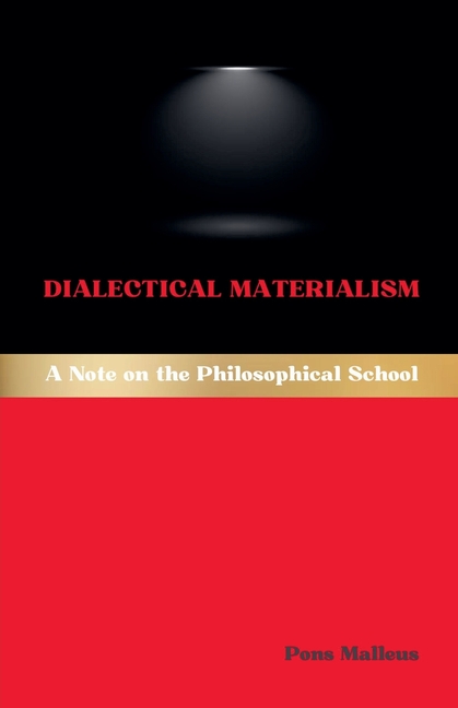 Dialectical Materialism: A Note on the Philosophical School