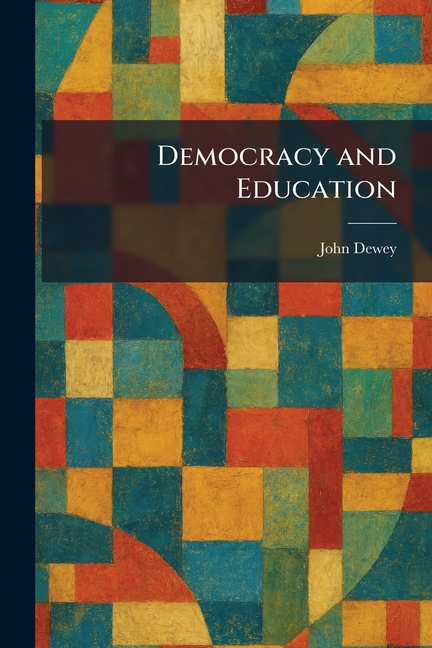 Democracy and Education