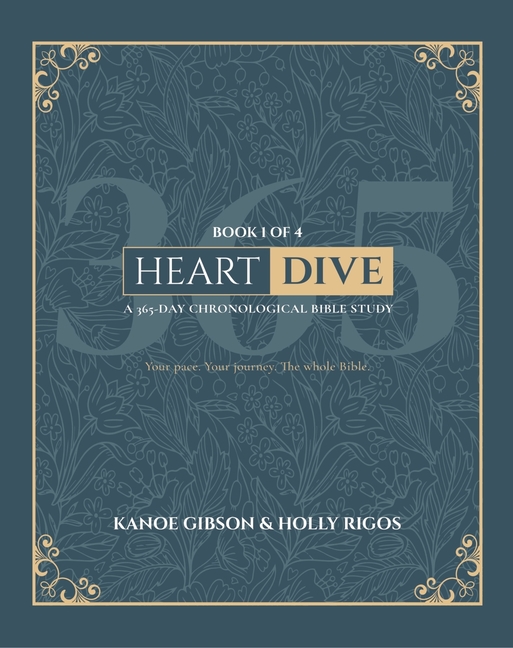 Heart Dive Book 1: January-March of a 365 Day Chronological Bible Study