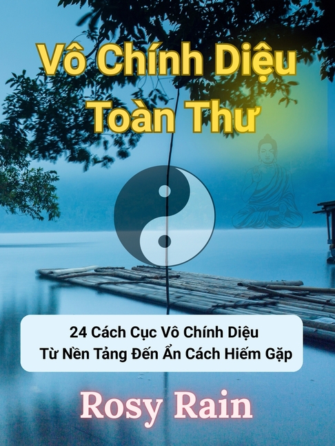 Vô Chính Diệu Toàn Thư: Khám Phá 24 Cách Cục Vô Chính Diệu Từ Nền Tảng Đến Ẩn Cách Hiế