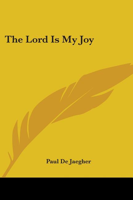 The Lord Is My Joy