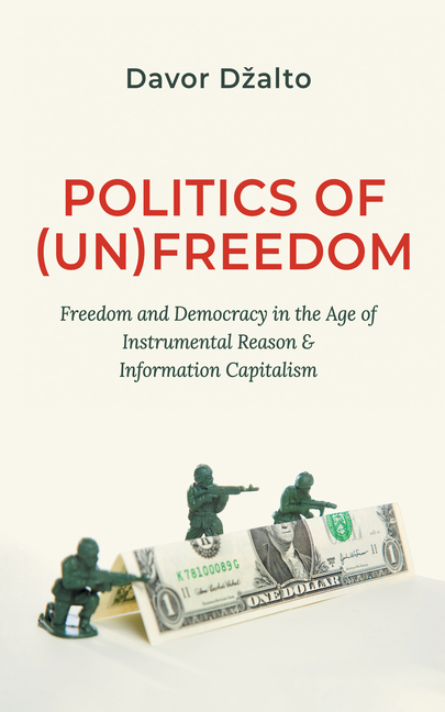 Politics of (Un)Freedom
