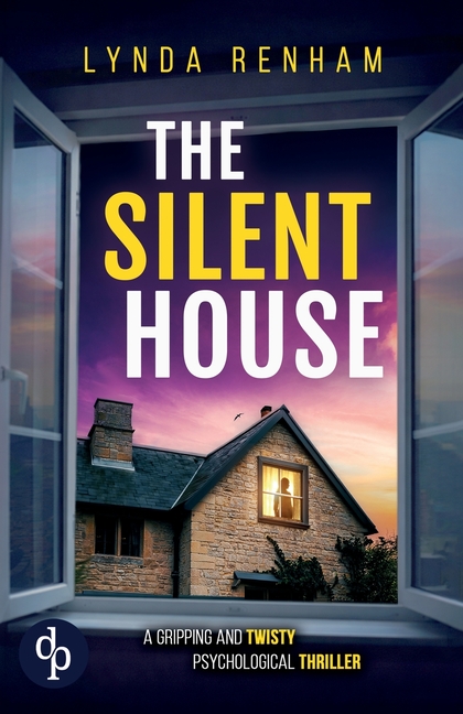 The Silent House A gripping and twisty psychological thriller