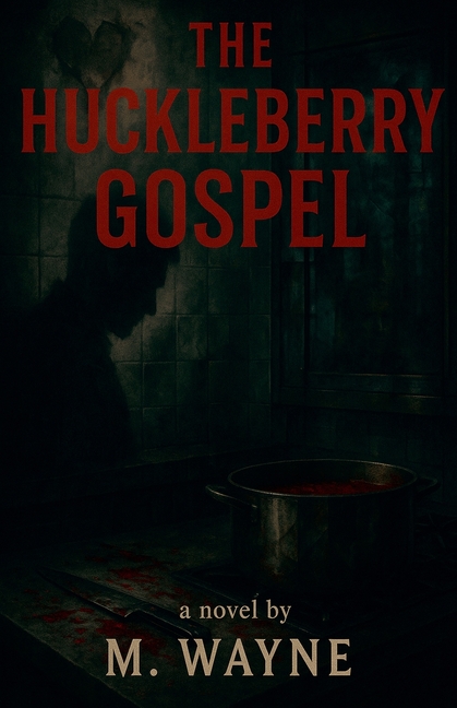 The Huckleberry Gospel