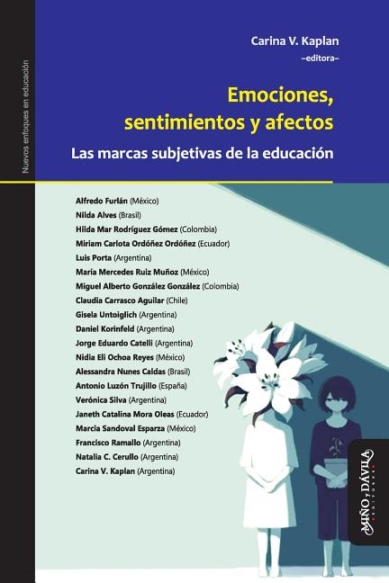 Emociones, Sentimientos Y Afectos: Las Marcas Subjetivas de la Educación
