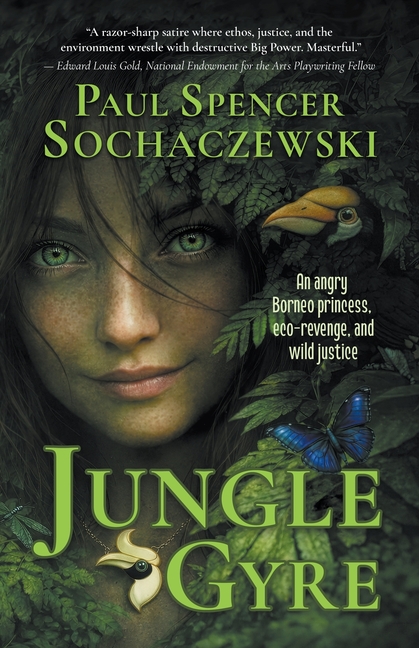 Jungle Gyre: An Angry Borneo Princess, Eco-Revenge, and Wild Justice