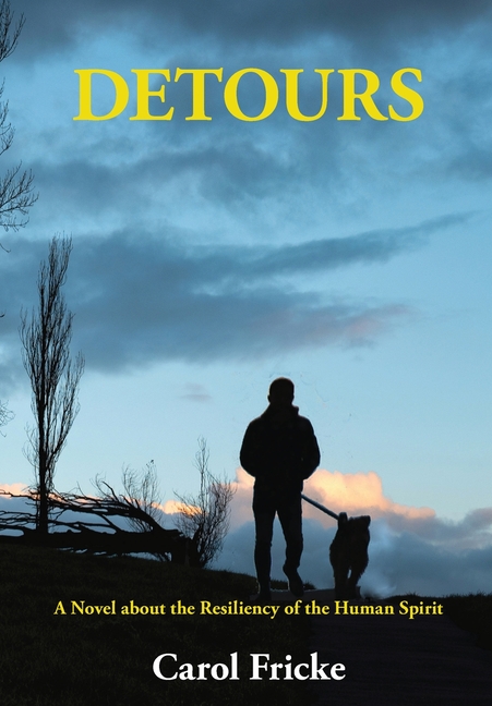 Detours: A Novel about the Resiliency of the Human Spirit