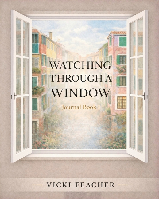 Watching Through A Window