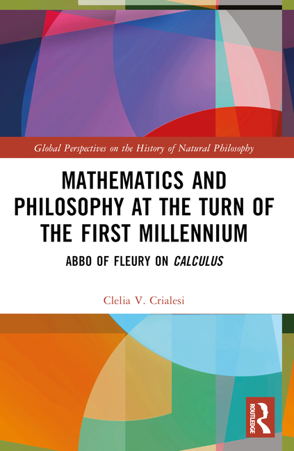 Mathematics and Philosophy at the Turn of the First Millennium: Abbo of Fleury on Calculus