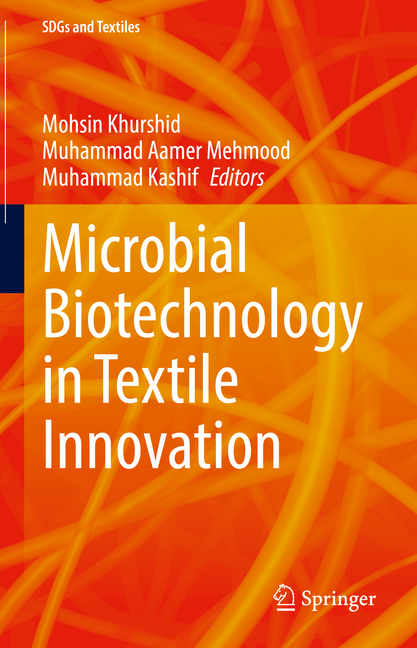 Microbial Biotechnology in Textile Innovation
