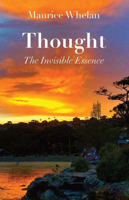 Thought: The Invisible Essence