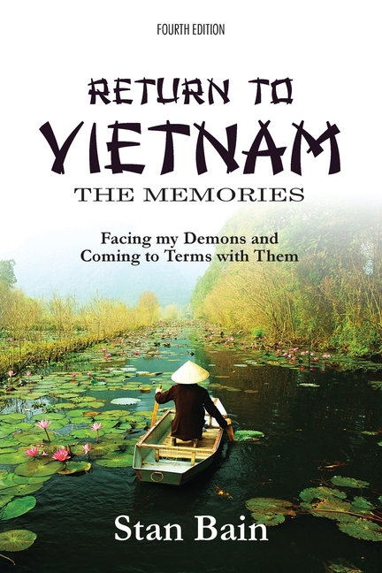 Return to Vietnam, The Memories: Facing my Demons and Coming to Terms With Them