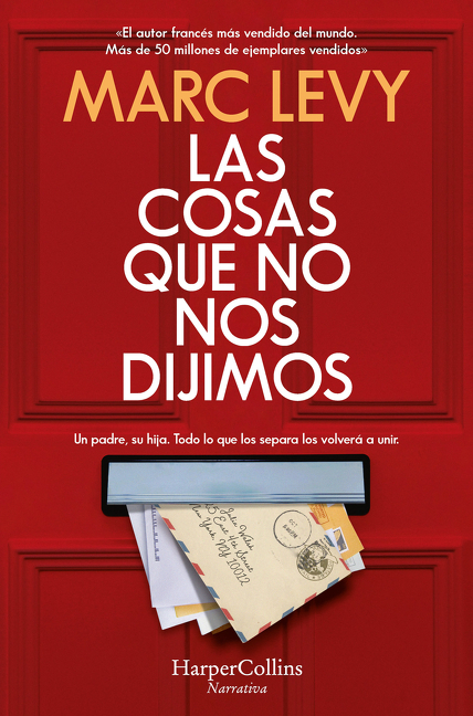 Las Cosas Que No Nos Dijimos (All Those Things We Never Said)