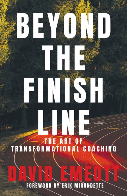 Beyond the Finish Line: The Art of Transformational Coaching