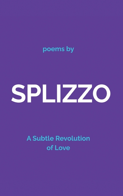 Splizzo: A Subtle Revolution of Love