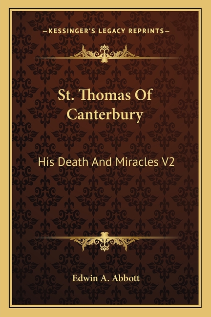St. Thomas Of Canterbury: His Death And Miracles V2