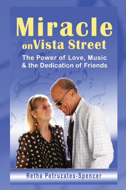 Miracle on Vista Street: The Power of Love, Music & the Dedication of Friends