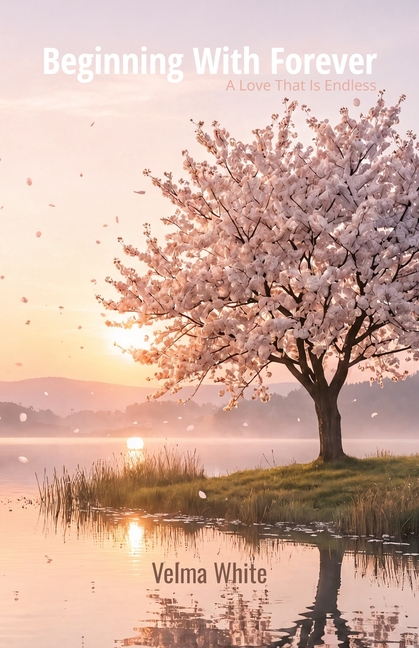 Beginning with Forever, A Love That is Endless