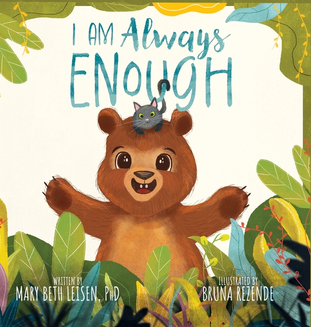 I Am Always Enough: A Social-Emotional Learning Story to Build Resilience, Confidence, and Self-Efficacy