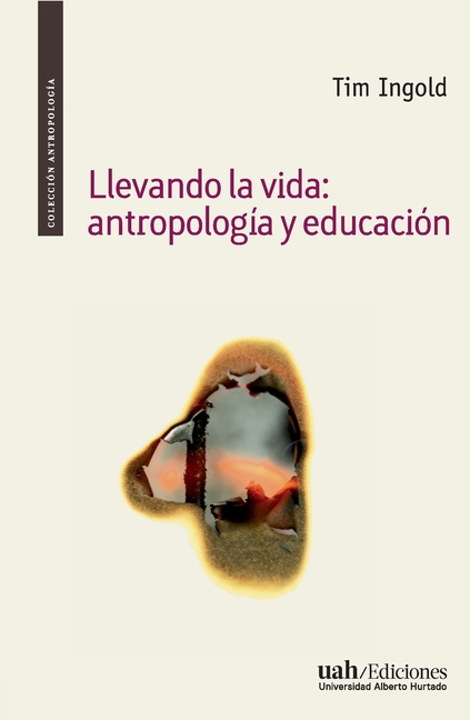 Llevando la vida: antropología y educación
