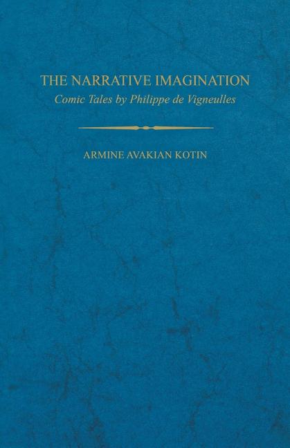 The Narrative Imagination: Comic Tales by Phillippe de Vigneulles