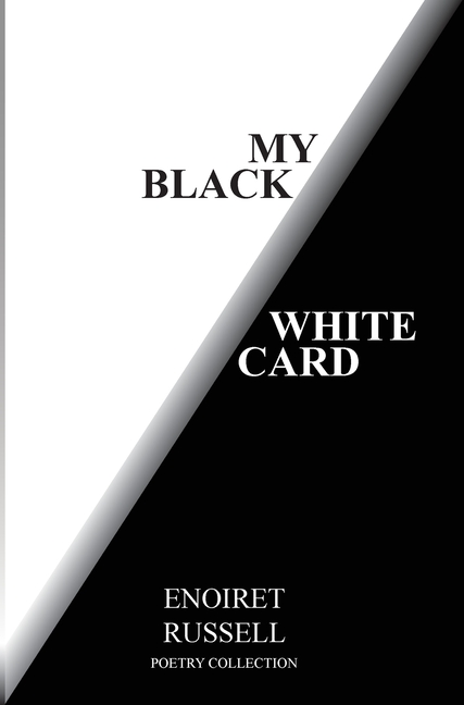 My Black/White Card: Poetry Collection