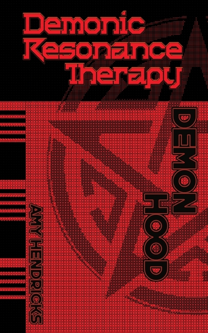 Demonic Resonance Therapy: Demon Hood