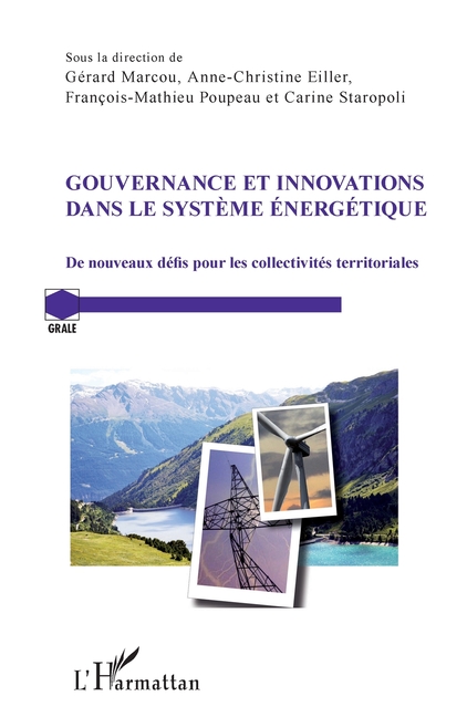 Gouvernance et innovations dans le système énergétique: De nouveaux défis pour les collectivités territoriales