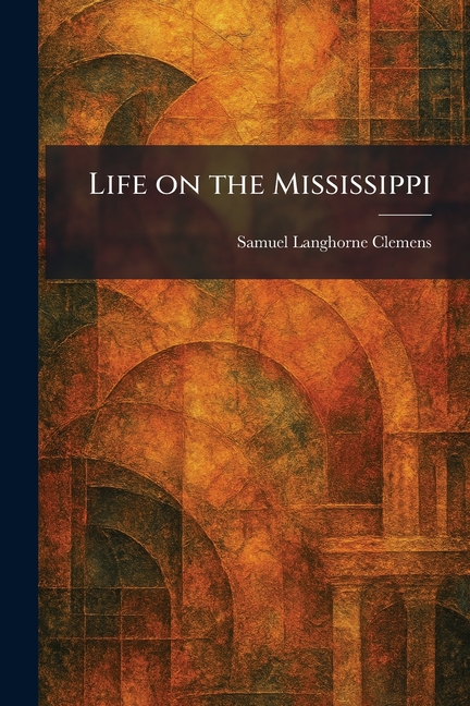 Life on the Mississippi