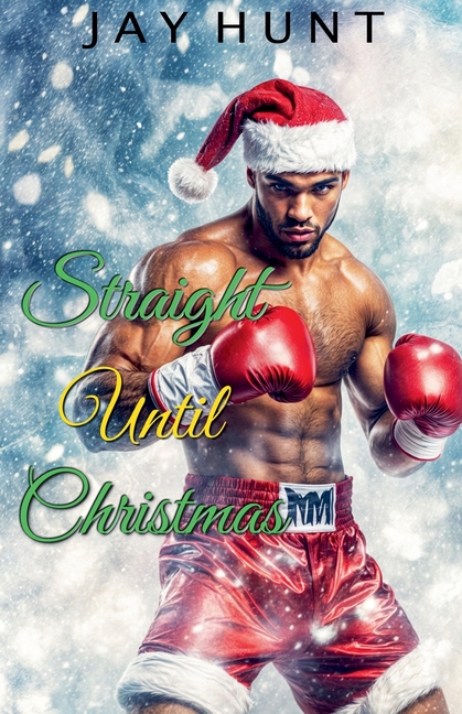 Straight Until Christmas