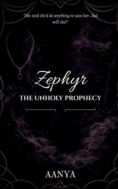 Zephyr: The Unholy Prophecy