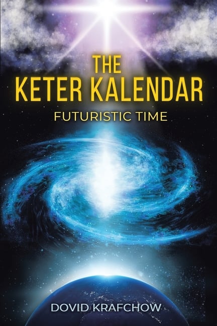The Keter Kalendar: Futuristic Time New Edition