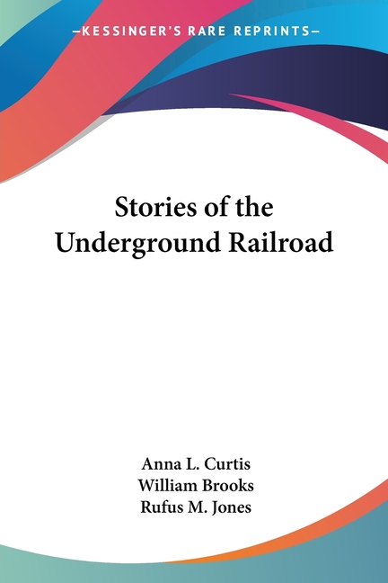 Stories of the Underground Railroad