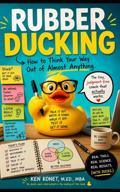 Rubber Ducking: How to Think Your Way Out of Almost Anything