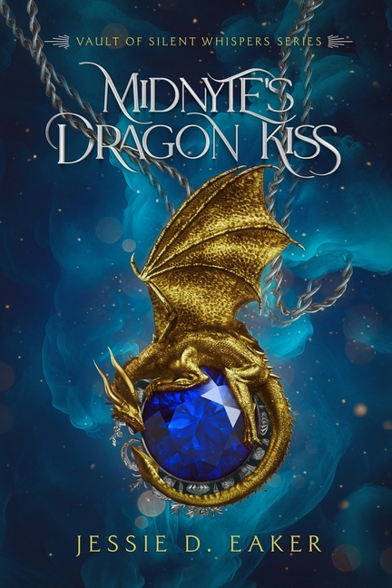 Midnyte's Dragon Kiss: Vault of Silent Whispers Series - Book 1