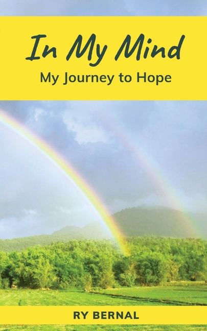 In My Mind: My Journey to Hope