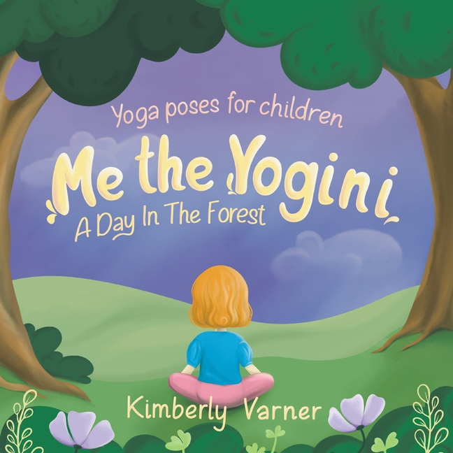 Me the Yogini: A Day In The Forest