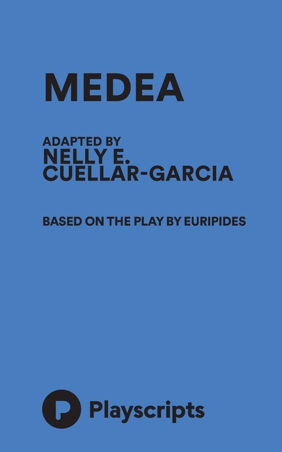 Medea (Cuellar-Garcia)