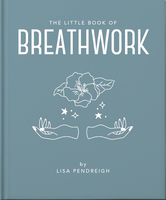 The Little Book of Breathwork