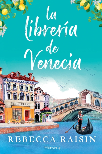 La librería de Venecia: ¡La perfecta comedia romántica edificante y reconfortante para evadirse!