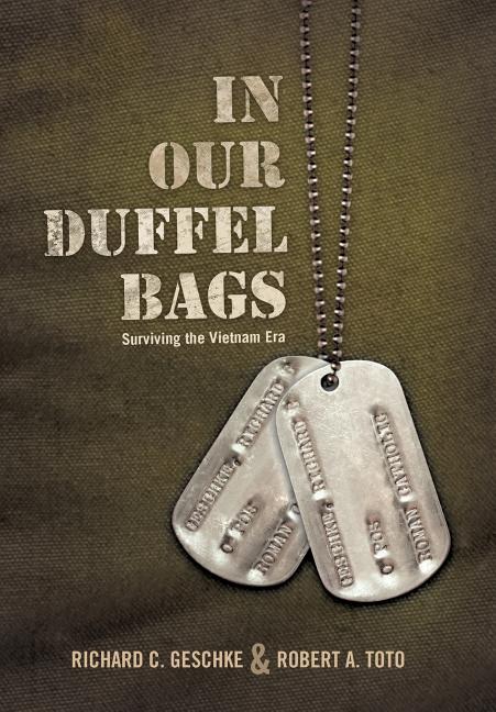 In Our Duffel Bags: Surviving the Vietnam Era