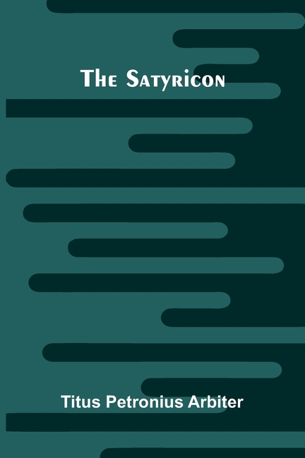 The Satyricon