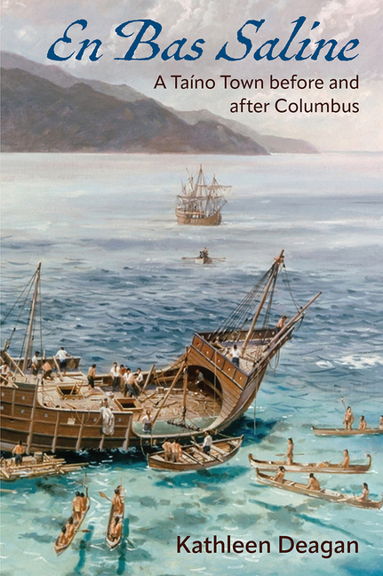 En Bas Saline: A Taíno Town Before and After Columbus