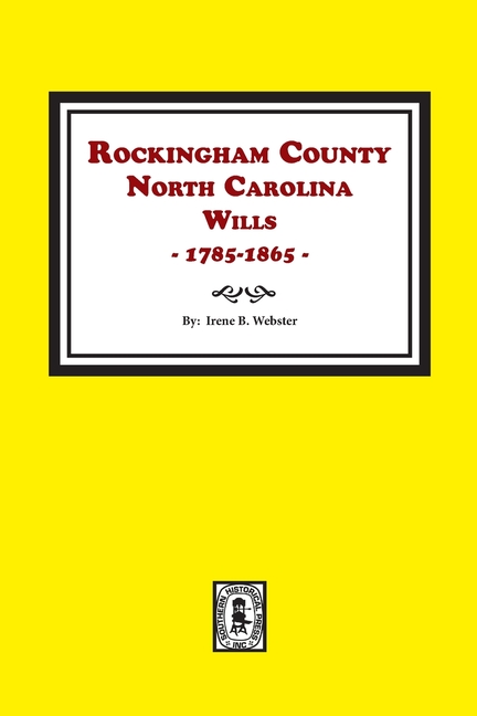 Rockingham County, North Carolina Wills, 1785-1865