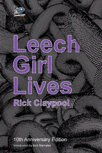 Leech Girl Lives: 10th Anniversary Edition
