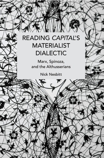Reading Capital's Materialist Dialectic