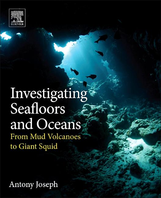 Investigating Seafloors and Oceans: From Mud Volcanoes to Giant Squid