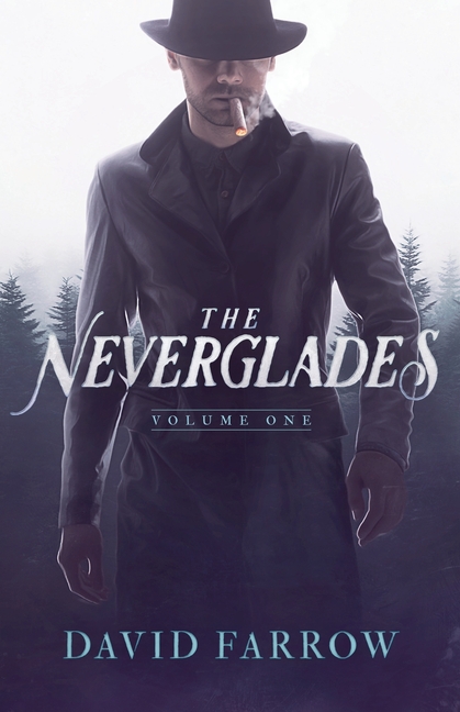 The Neverglades: Volume One