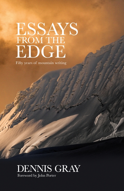 Essays from the Edge: Fifty Years of Mountain Writing